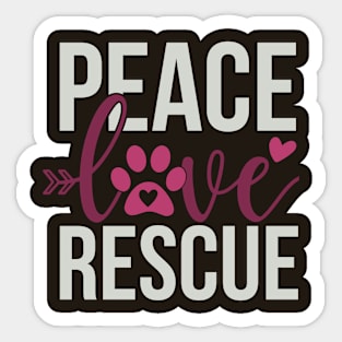 Peace Love Rescue Sticker